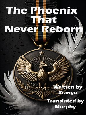 cover image of The Phoenix That Never Reborn
